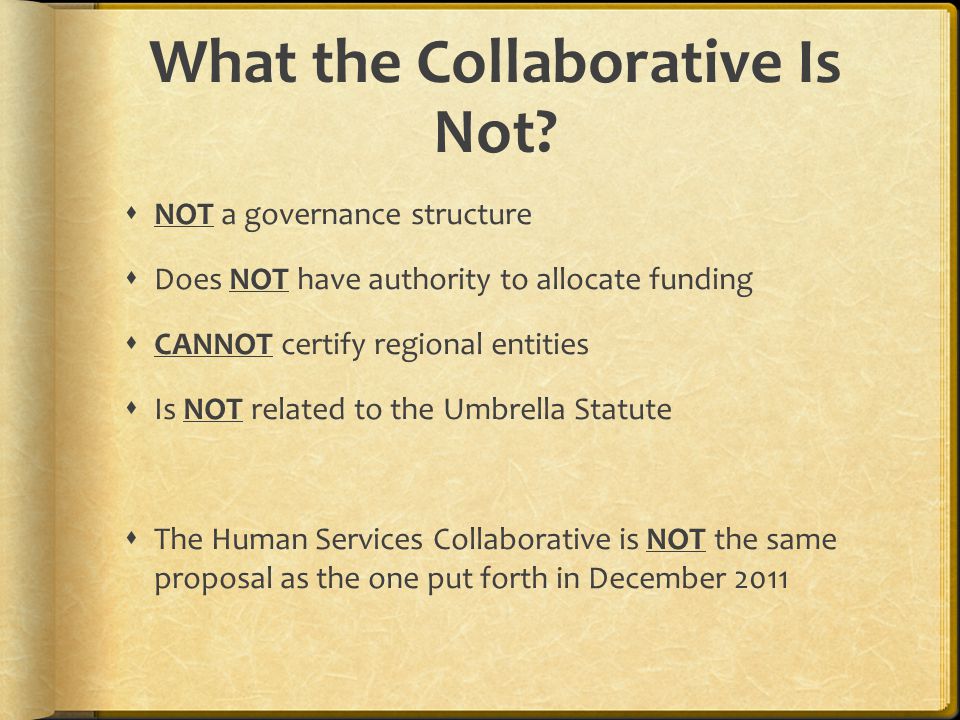 What the Collaborative Is Not.