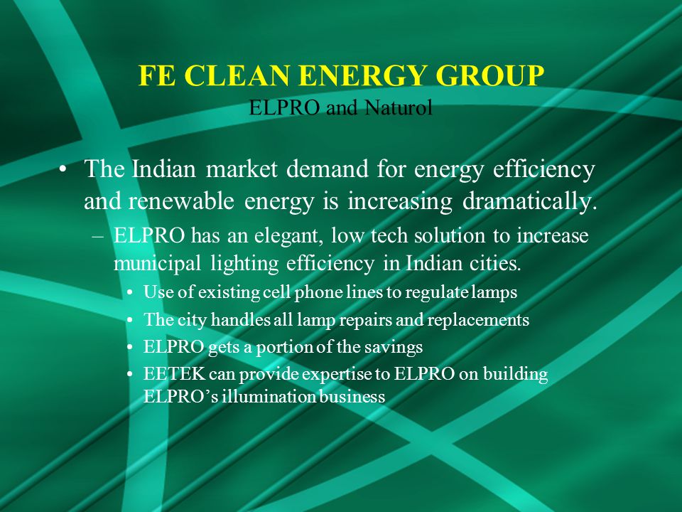 The Indian market demand for energy efficiency and renewable energy is increasing dramatically.