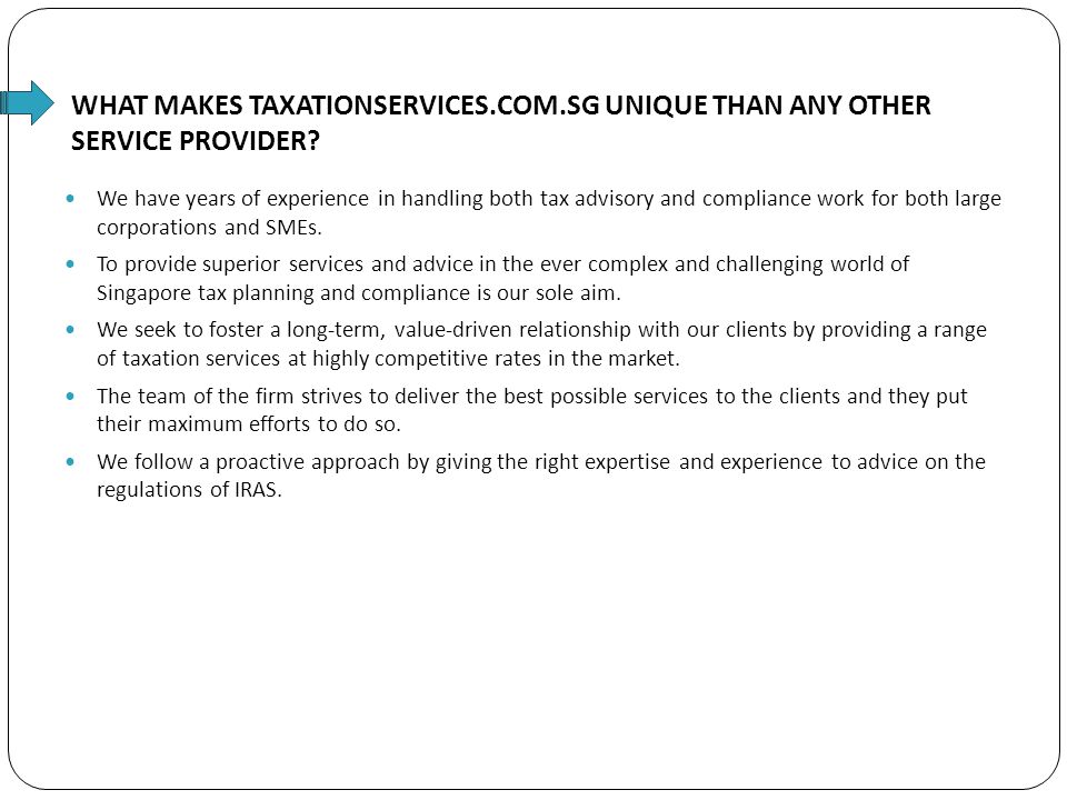 WHAT MAKES TAXATIONSERVICES.COM.SG UNIQUE THAN ANY OTHER SERVICE PROVIDER.