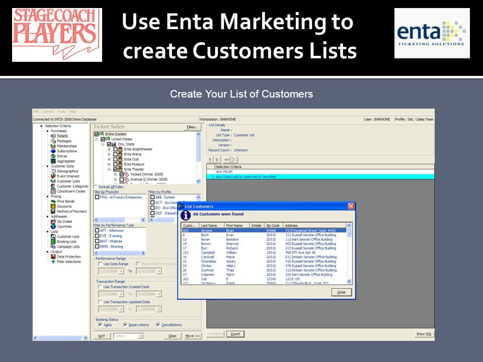 Create Your List of Customers Use Enta Marketing to create Customers Lists