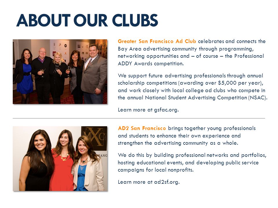 AD2 San Francisco brings together young professionals and students to enhance their own experience and strengthen the advertising community as a whole.
