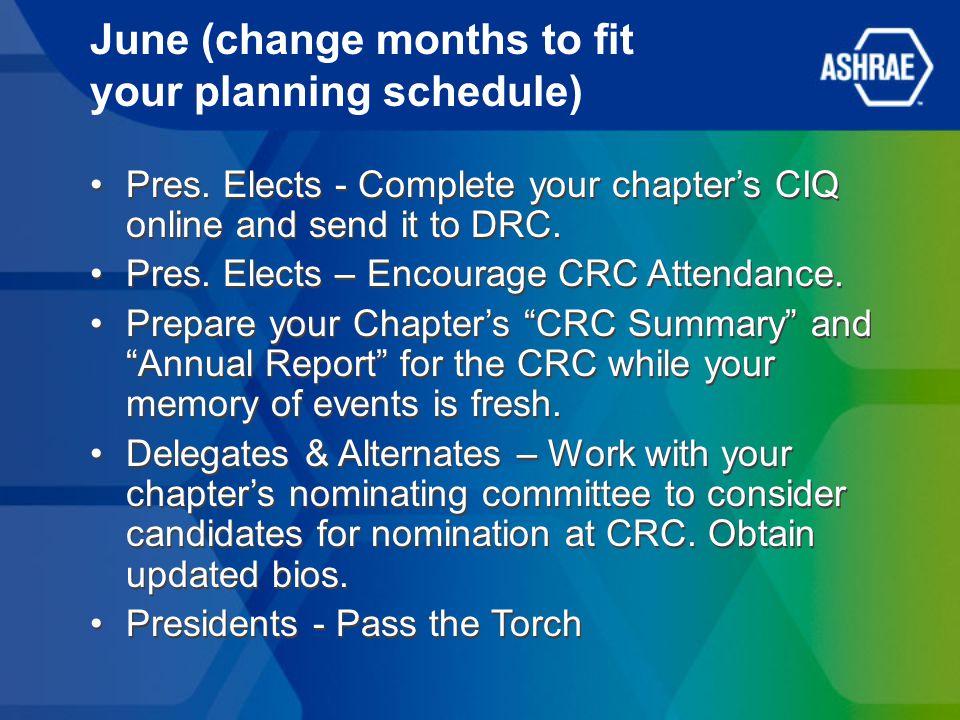 June (change months to fit your planning schedule) Pres.