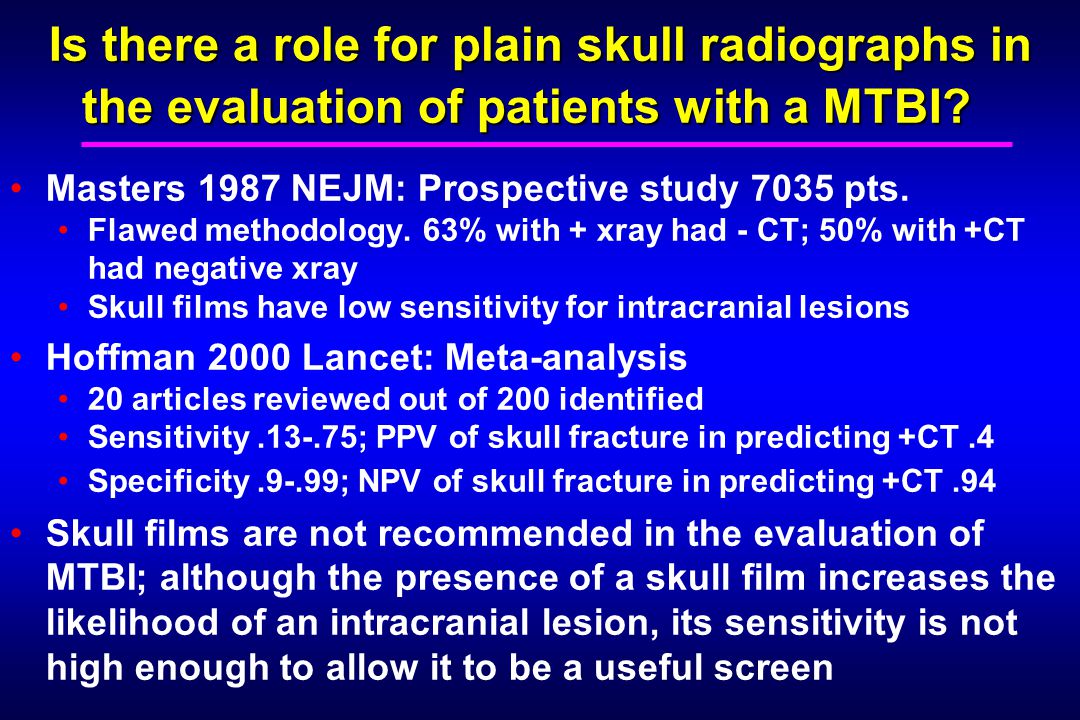 Is there a role for plain skull radiographs in the evaluation of patients with a MTBI.
