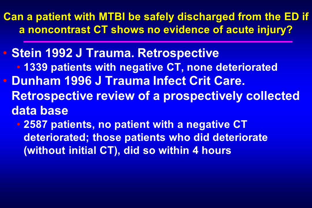 Can a patient with MTBI be safely discharged from the ED if a noncontrast CT shows no evidence of acute injury.
