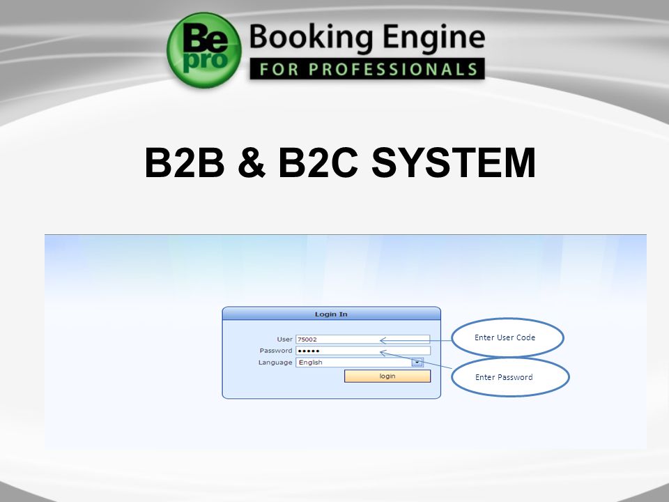 B2B & B2C SYSTEM Enter User Code Enter Password