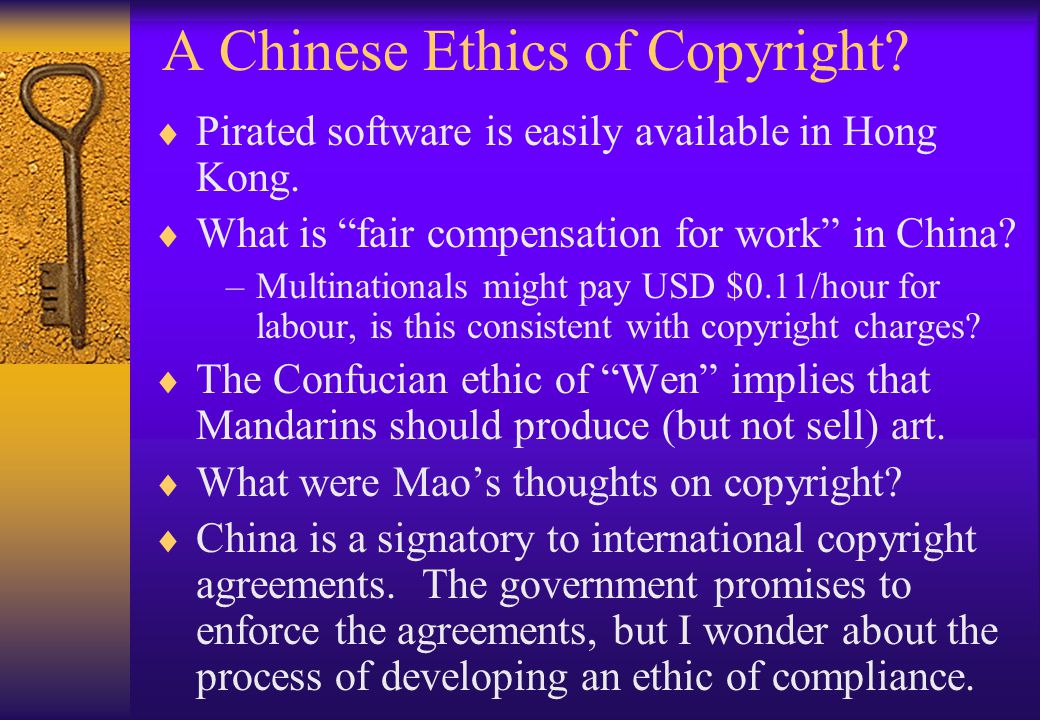 A Chinese Ethics of Copyright. Pirated software is easily available in Hong Kong.