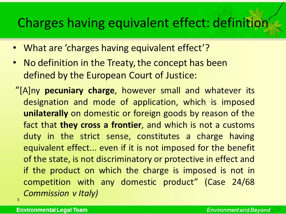 Environmental Legal TeamEnvironment and Beyond Charges having equivalent effect: definition What are charges having equivalent effect.