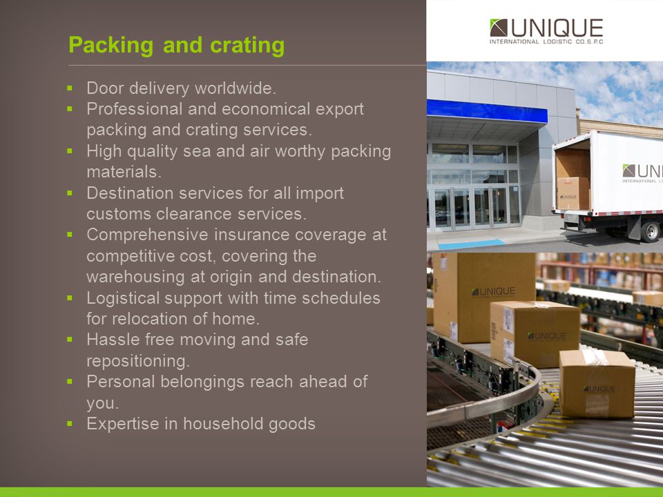 Door delivery worldwide. Professional and economical export packing and crating services.