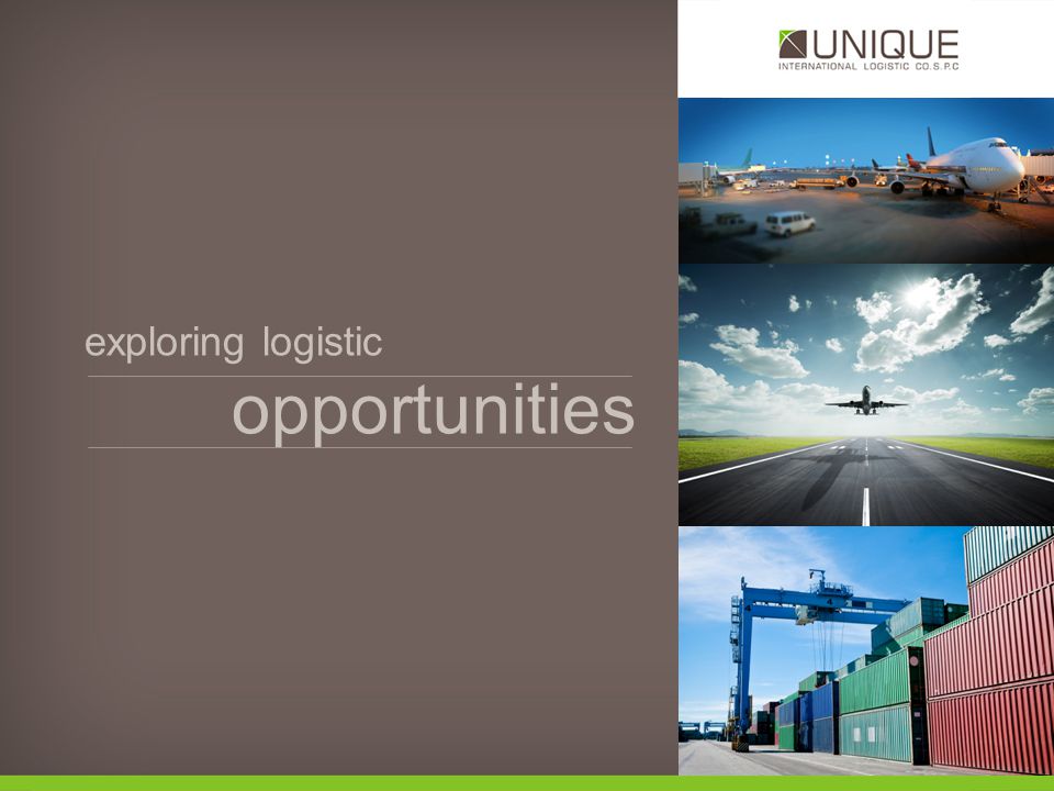 exploring logistic opportunities