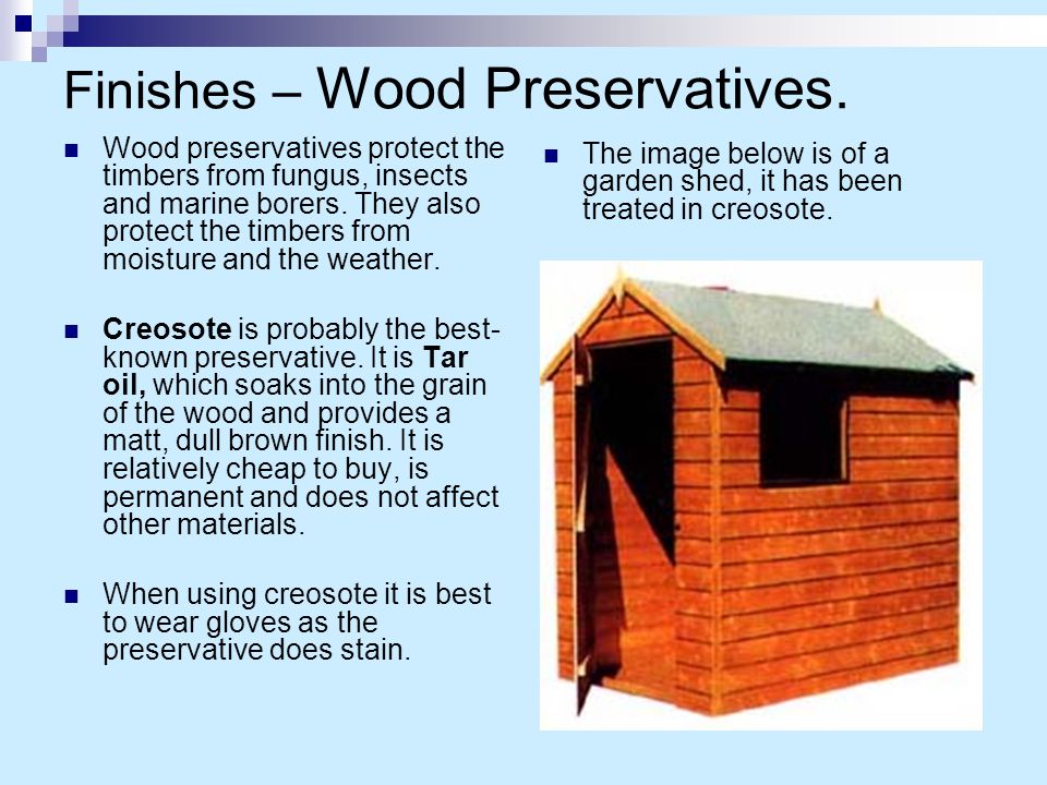 Finishes – Wood Preservatives.