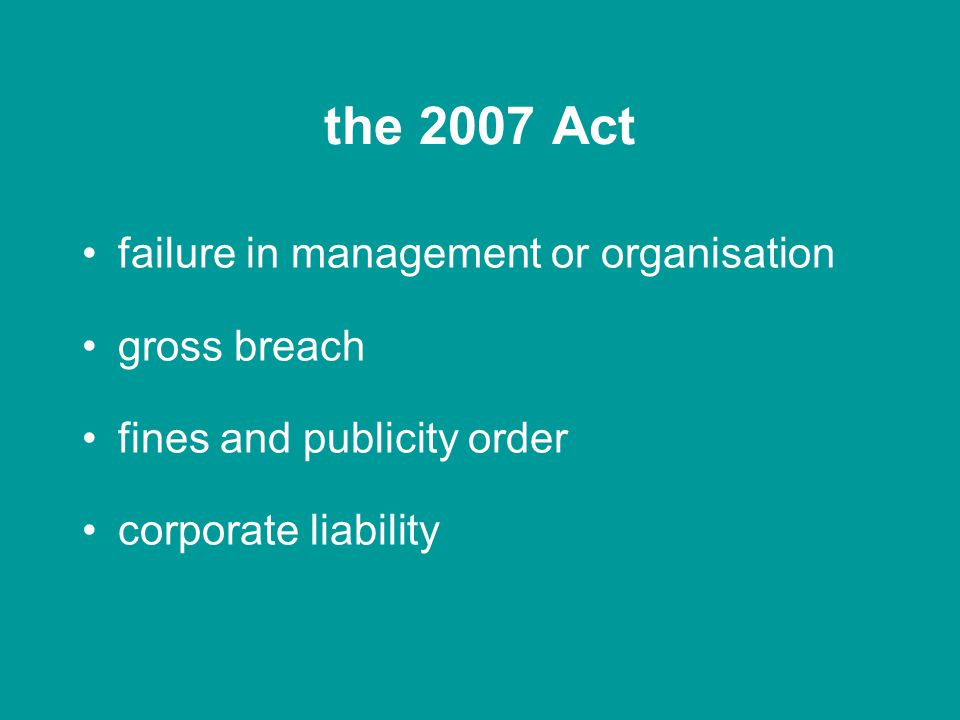 the 1974 Act principal duty on employer directors can be liable consent, connivance or neglect