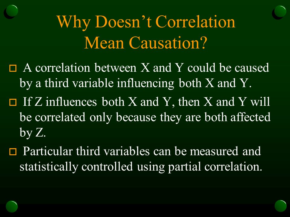 Why Doesnt Correlation Mean Causation.