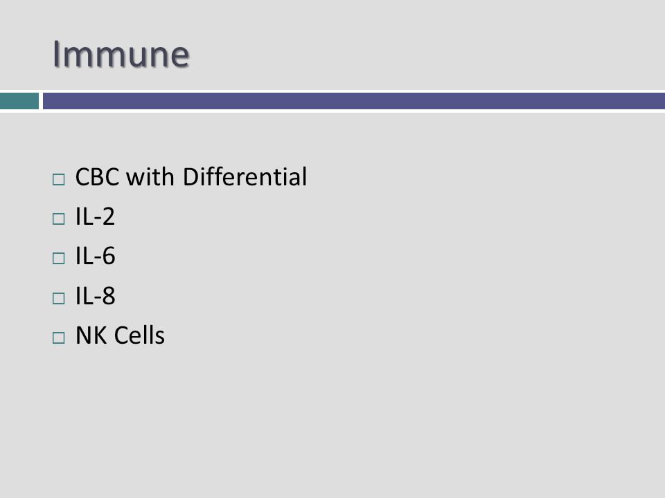 Immune CBC with Differential IL-2 IL-6 IL-8 NK Cells