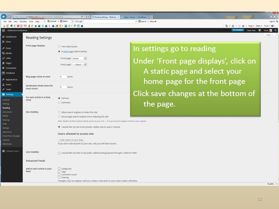 In settings go to reading Under Front page displays, click on A static page and select your home page for the front page Click save changes at the bottom of the page.