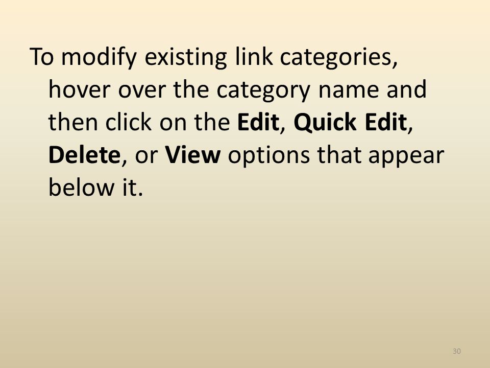 To modify existing link categories, hover over the category name and then click on the Edit, Quick Edit, Delete, or View options that appear below it.