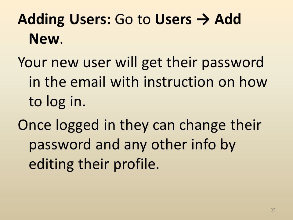 Adding Users: Go to Users Add New.