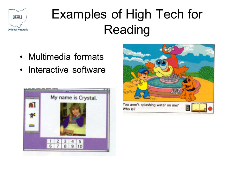 Examples of High Tech for Reading Multimedia formats Interactive software