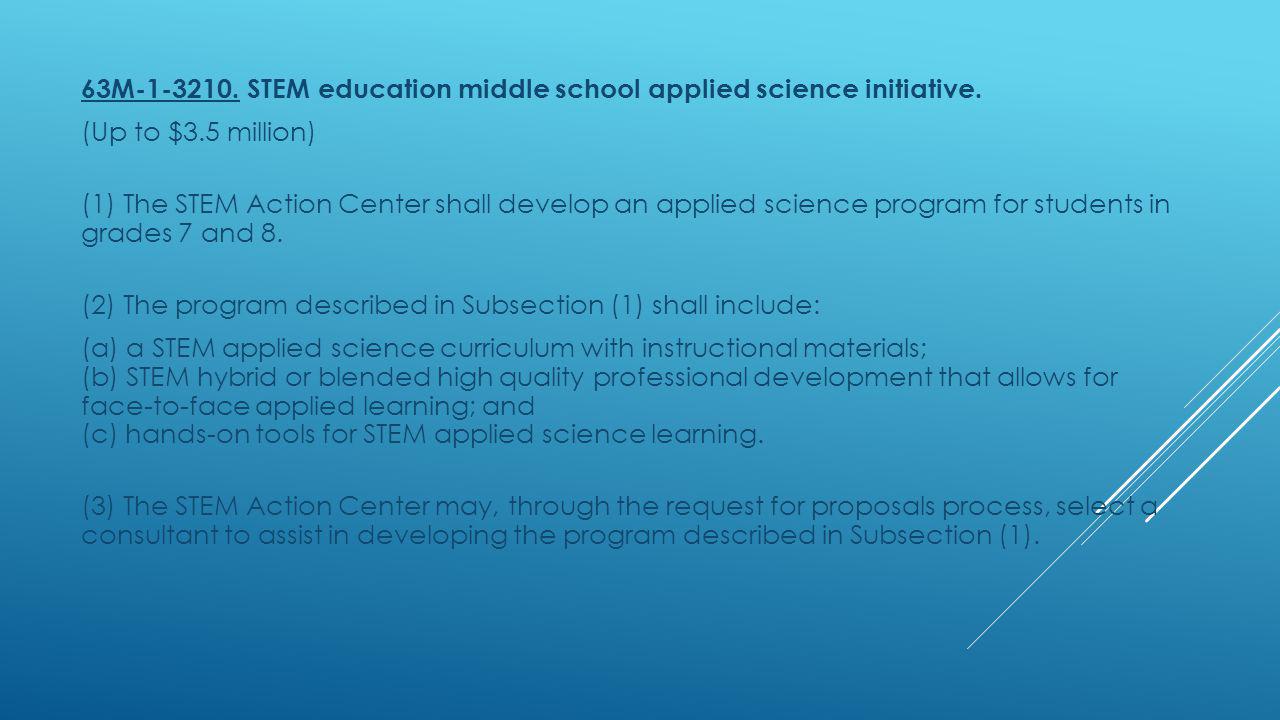 63M STEM education middle school applied science initiative.
