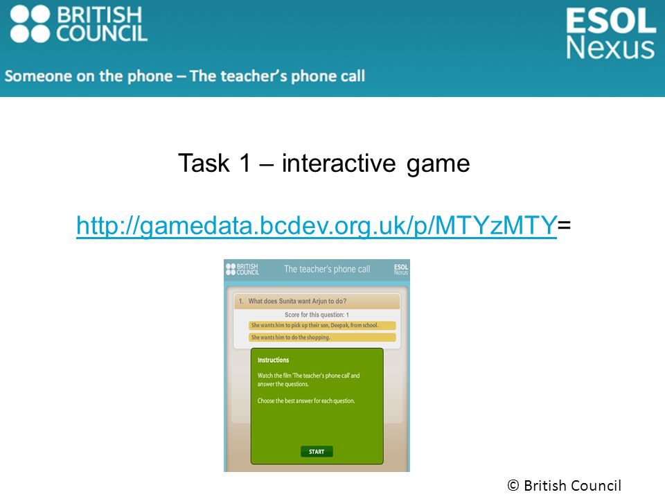 © British Council 2014 Task 1 – interactive game
