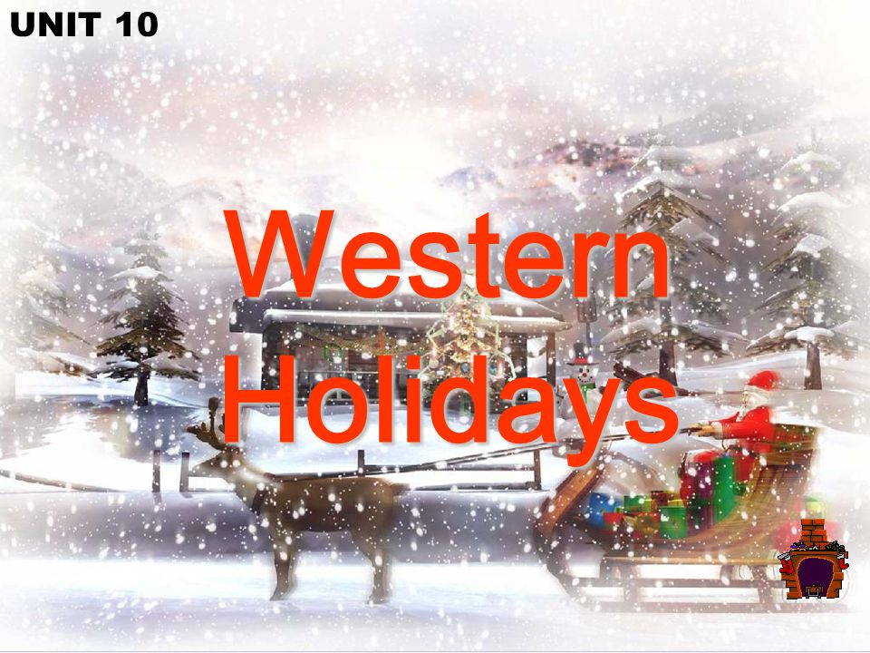 Western Holidays UNIT 10