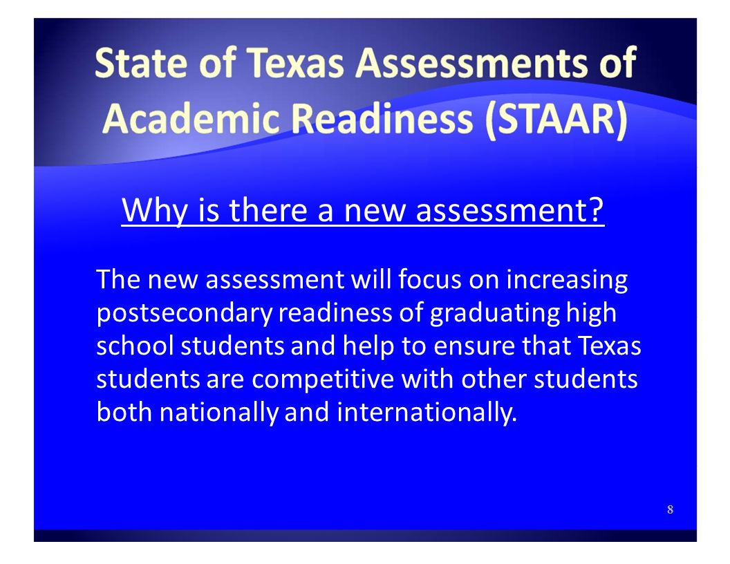 Why is there a new assessment.