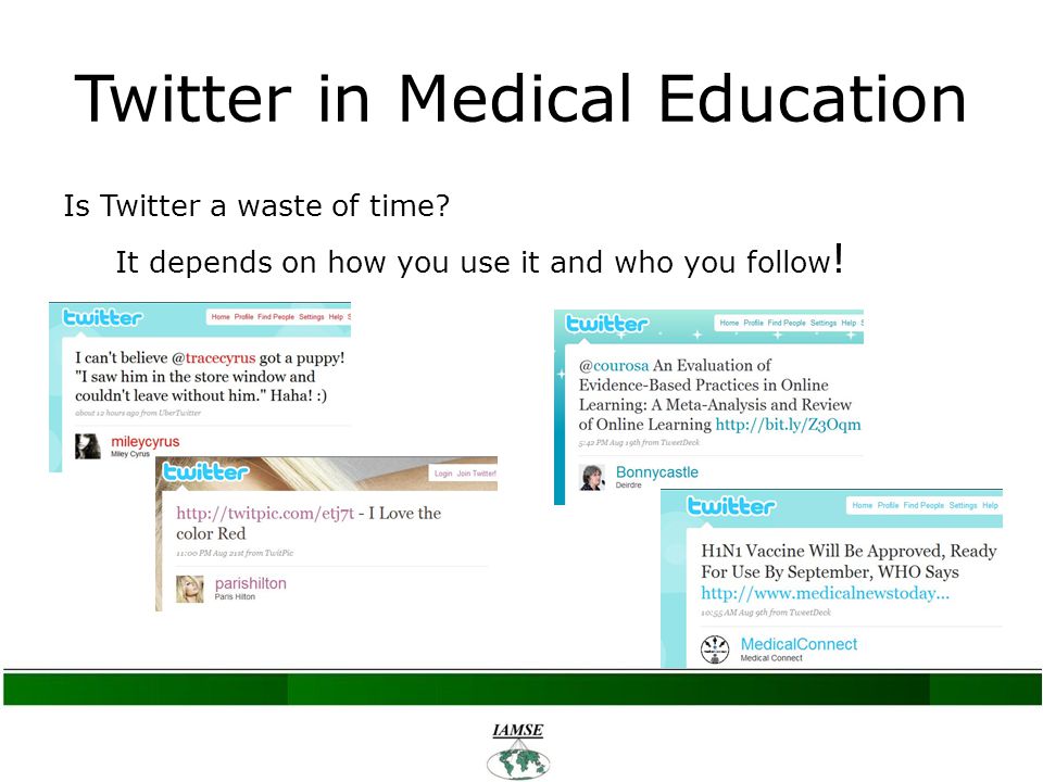 Twitter in Medical Education Is Twitter a waste of time.
