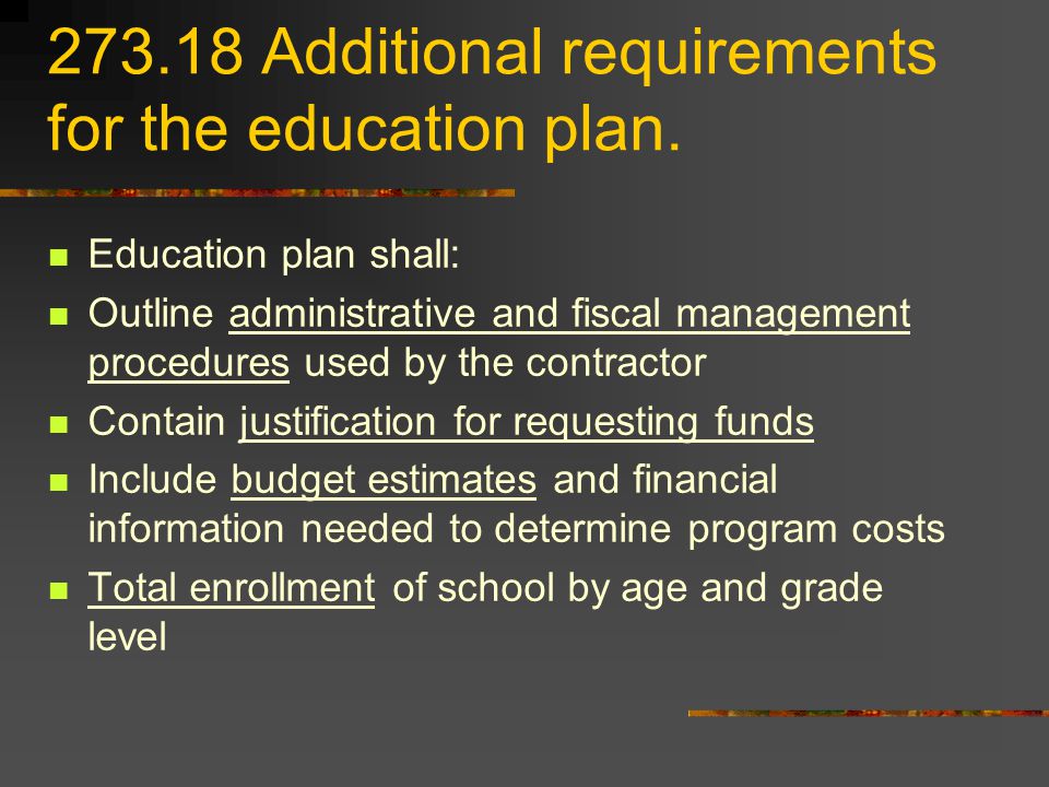 Additional requirements for the education plan.