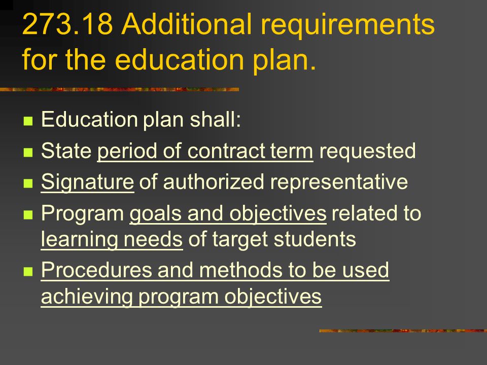 Additional requirements for the education plan.