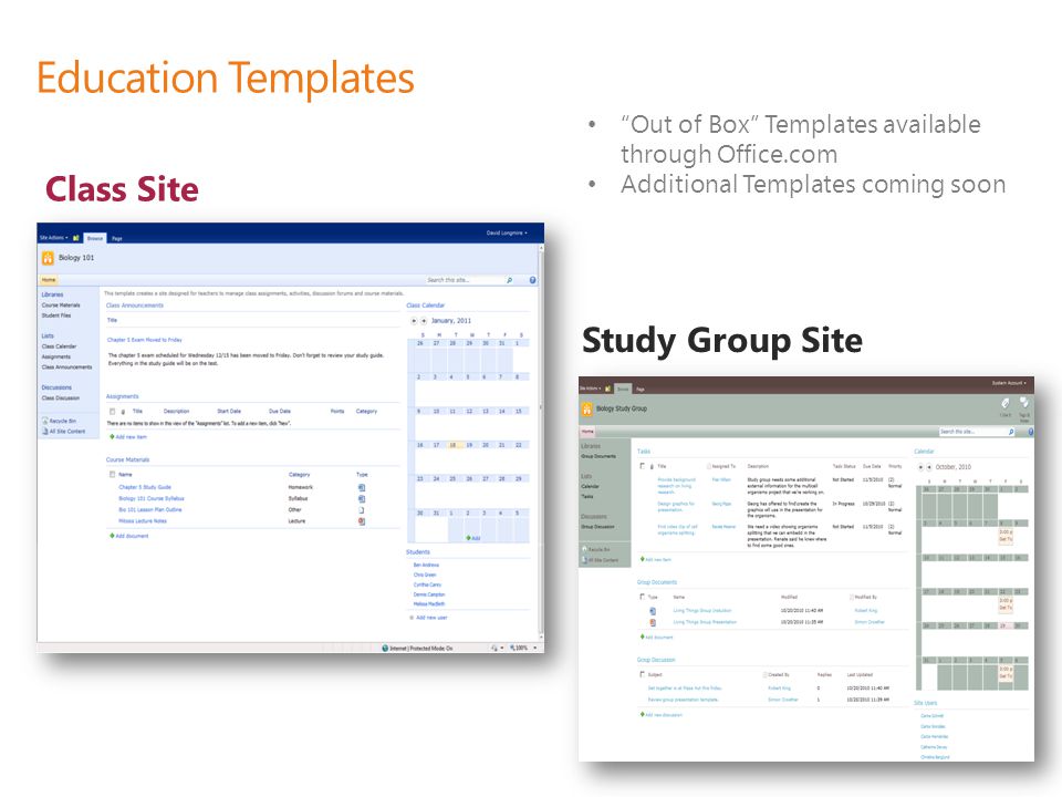 Class Site Study Group Site Education Templates Out of Box Templates available through Office.com Additional Templates coming soon