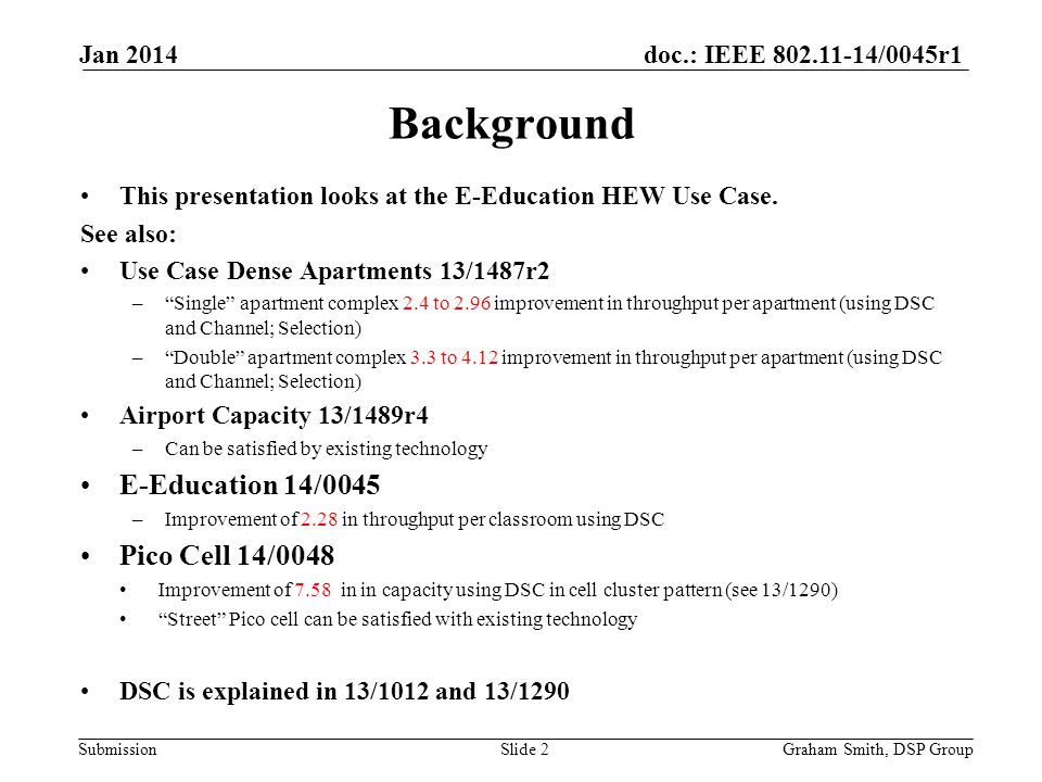 doc.: IEEE /0045r1 Submission Background This presentation looks at the E-Education HEW Use Case.