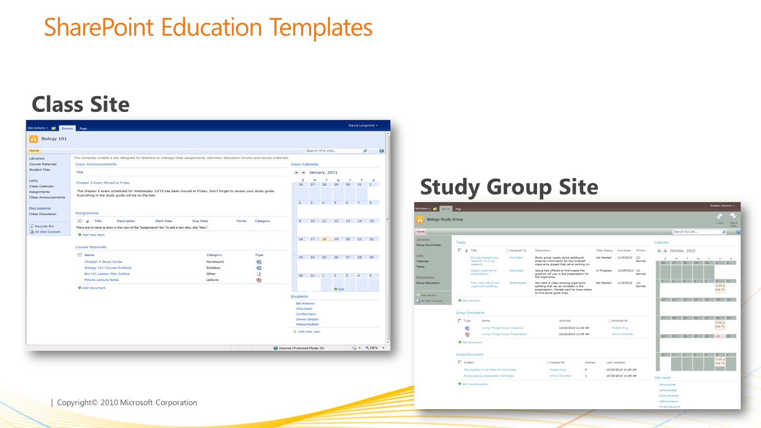 | Copyright© 2010 Microsoft Corporation SharePoint Education Templates Class Site Study Group Site