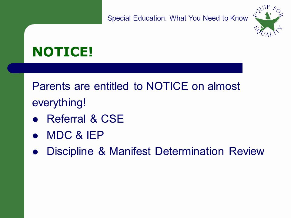 Special Education: What You Need to Know 19 NOTICE.