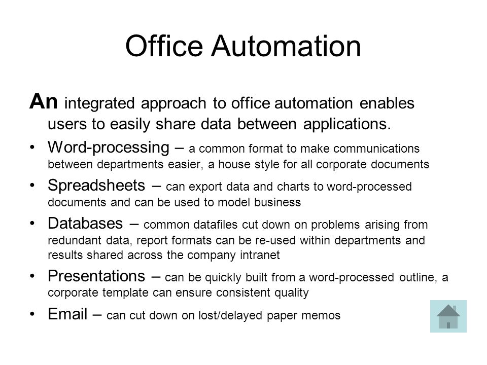 Office Automation An integrated approach to office automation enables users to easily share data between applications.