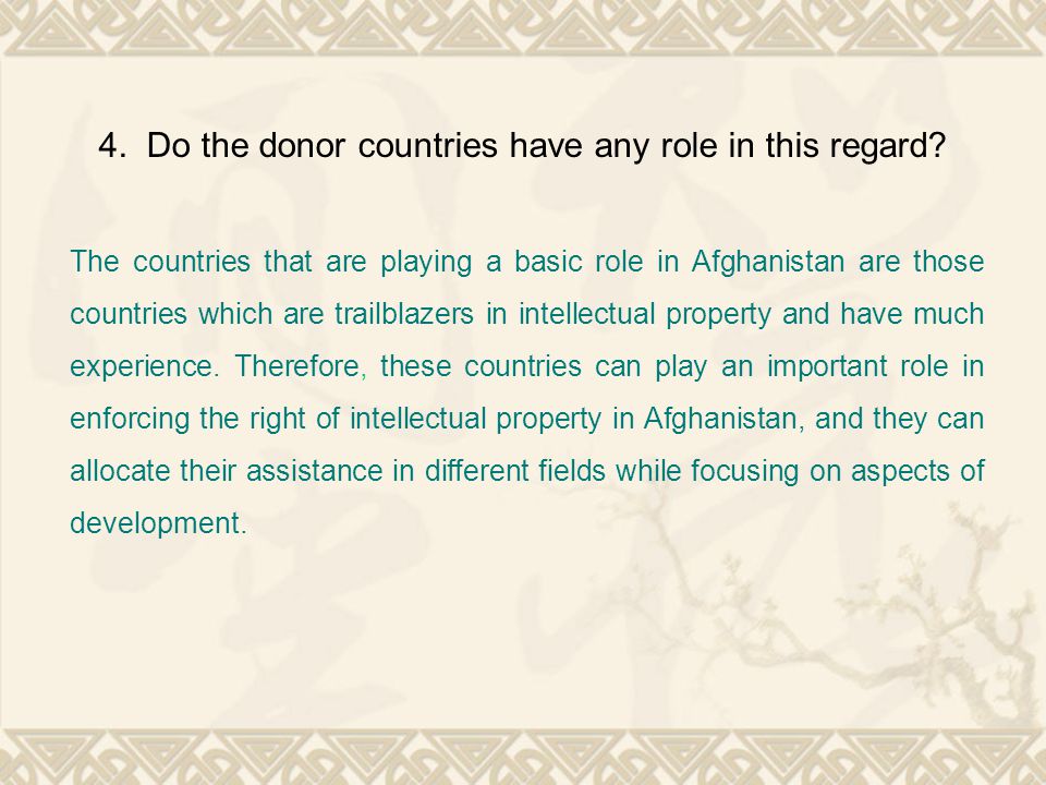 4. Do the donor countries have any role in this regard.