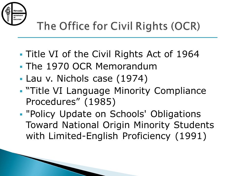 Title VI of the Civil Rights Act of 1964 The 1970 OCR Memorandum Lau v.