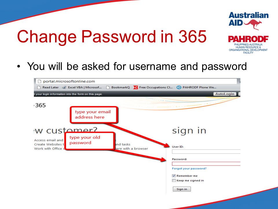Change Password in 365 You will be asked for username and password