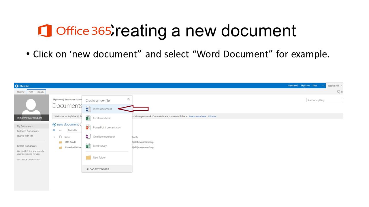 Creating a new document Click on new document and select Word Document for example.