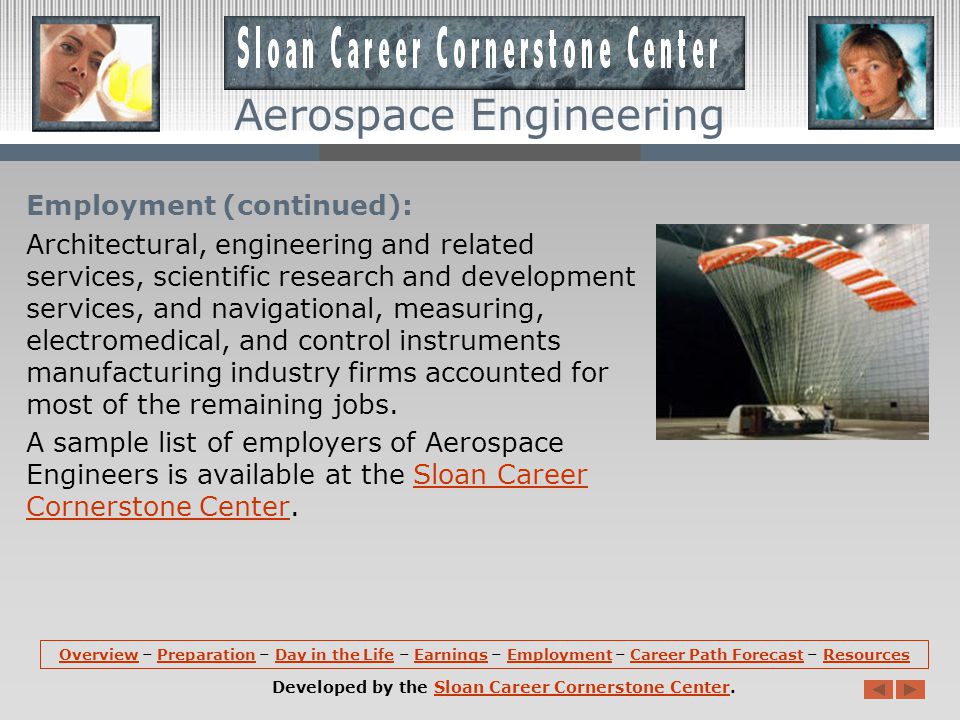 Aerospace Engineering Employment: According to the U.S.
