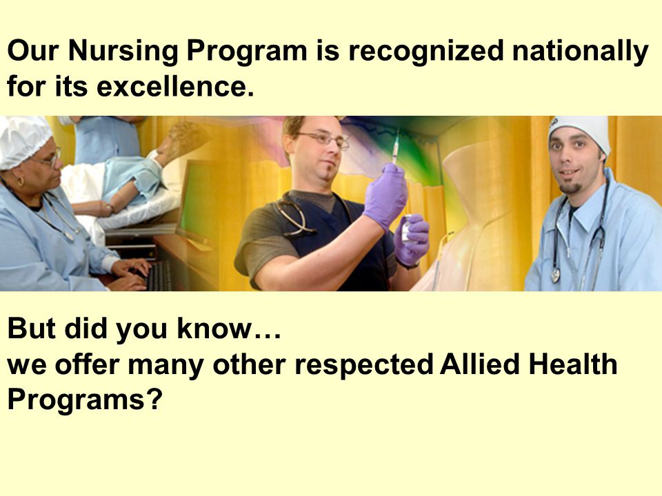 Our Nursing Program is recognized nationally for its excellence.