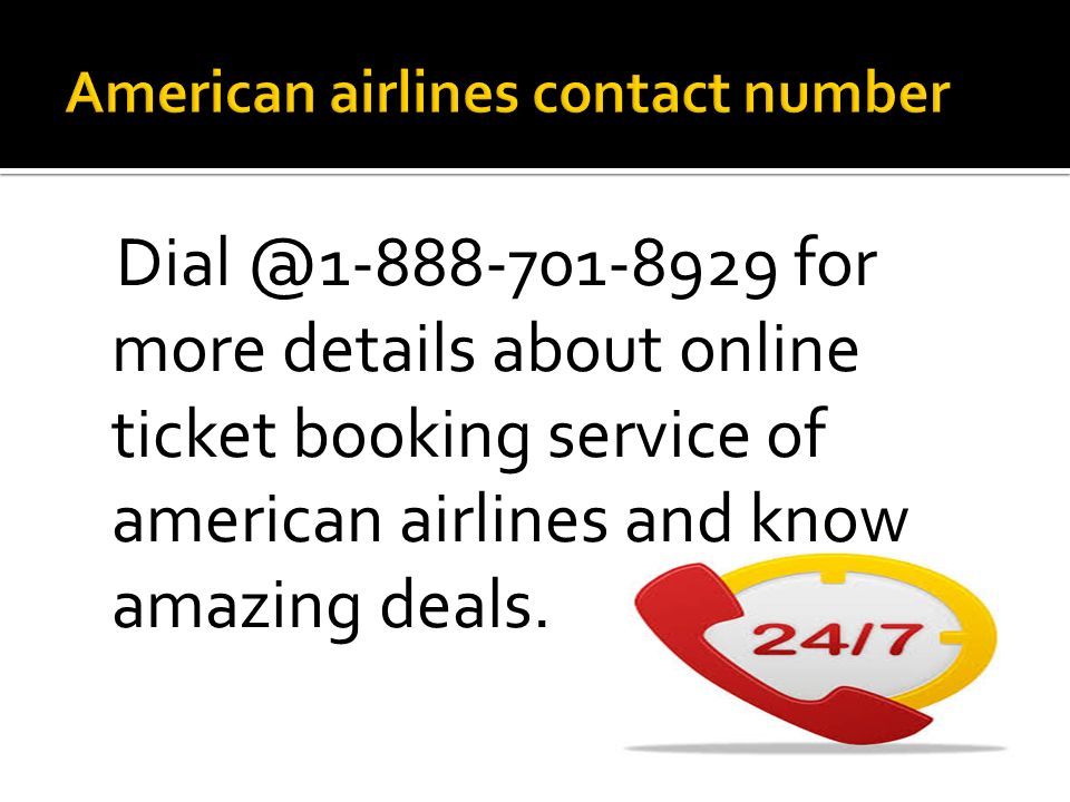 for more details about online ticket booking service of american airlines and know amazing deals.