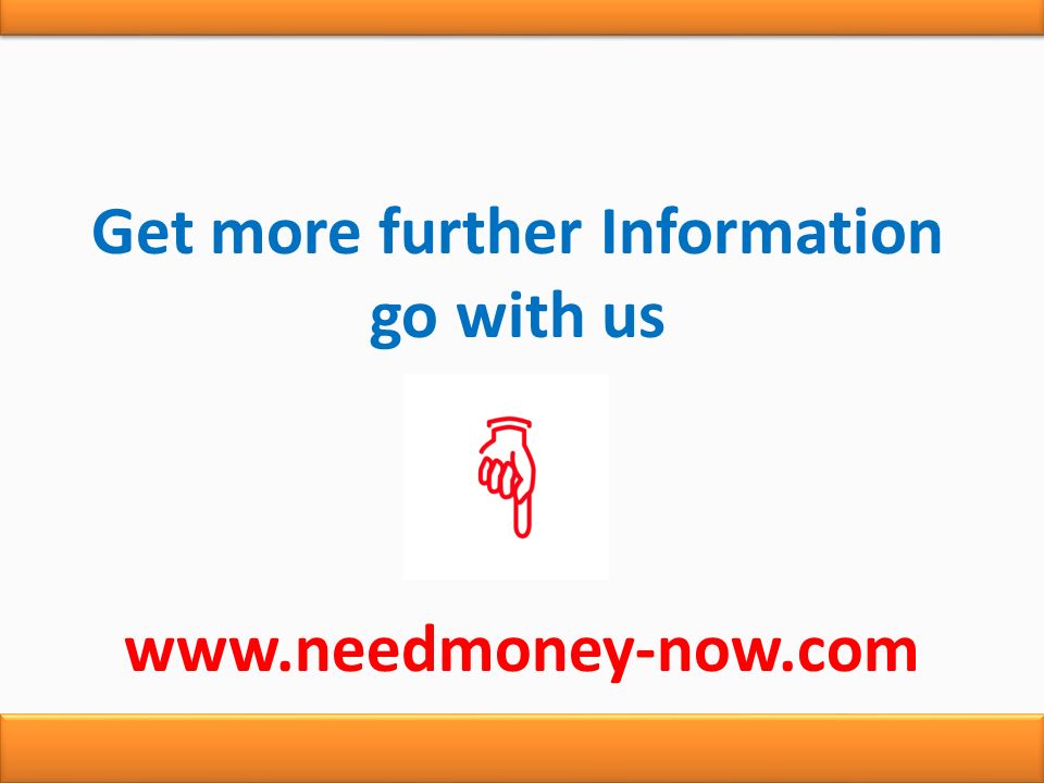 Get more further Information go with us