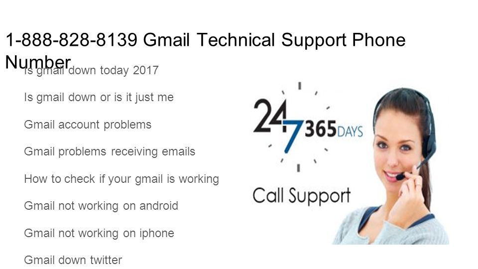Gmail Technical Support Phone Number Is gmail down today 2017 Is gmail down or is it just me Gmail account problems Gmail problems receiving  s How to check if your gmail is working Gmail not working on android Gmail not working on iphone Gmail down twitter
