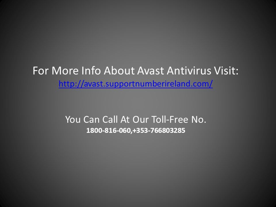 For More Info About Avast Antivirus Visit:   You Can Call At Our Toll-Free No.