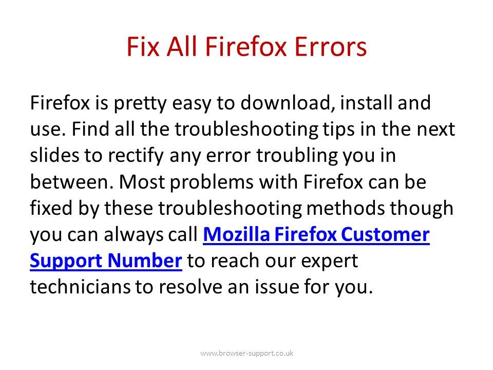 Fix All Firefox Errors Firefox is pretty easy to download, install and use.