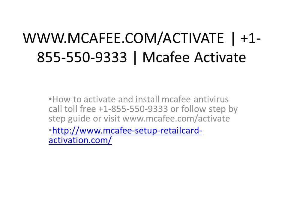 | | Mcafee Activate How to activate and install mcafee antivirus call toll free or follow step by step guide or visit     activation.com/   activation.com/