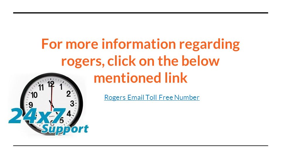 For more information regarding rogers, click on the below mentioned link Rogers  Toll Free Number