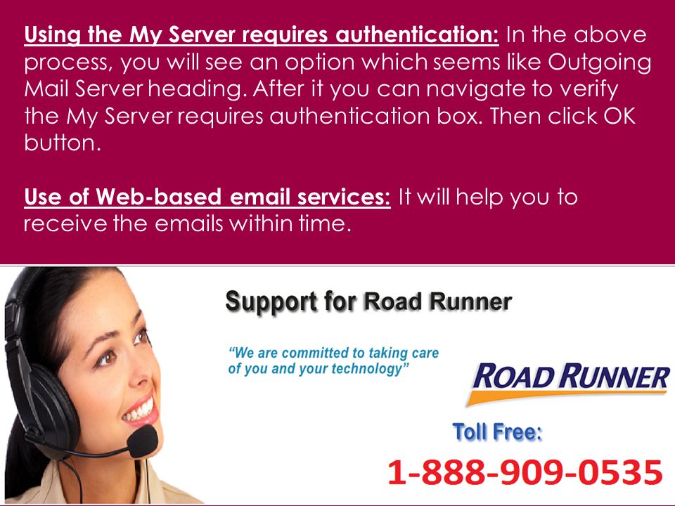 Using the My Server requires authentication: In the above process, you will see an option which seems like Outgoing Mail Server heading.