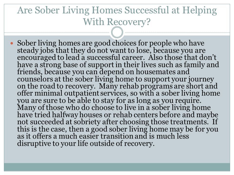 Are Sober Living Homes Successful at Helping With Recovery.