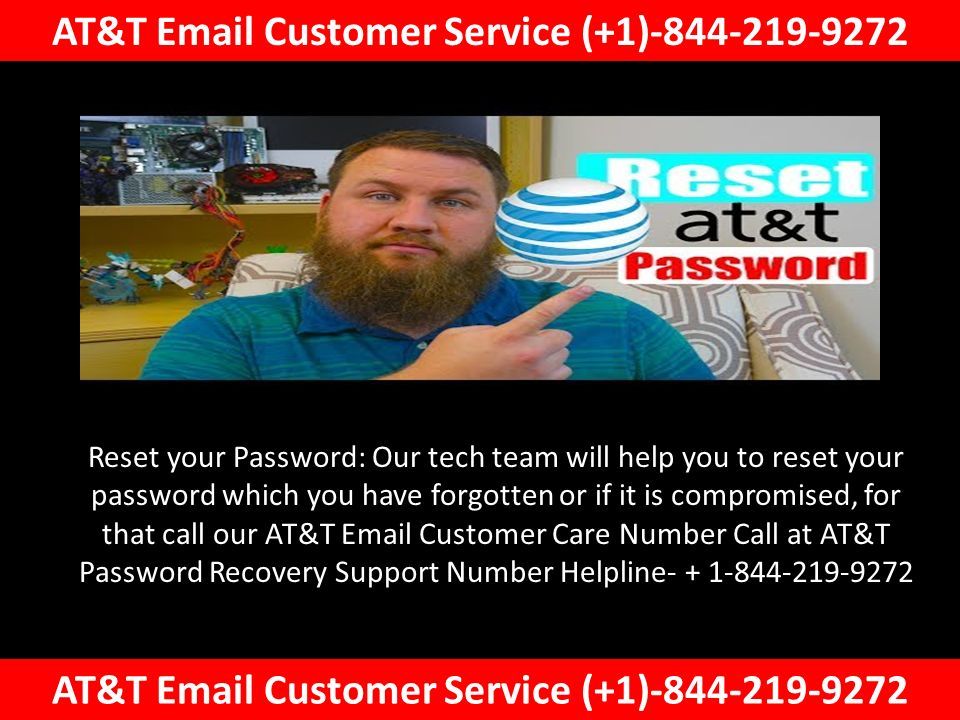 Reset your Password: Our tech team will help you to reset your password which you have forgotten or if it is compromised, for that call our AT&T  Customer Care Number Call at AT&T Password Recovery Support Number Helpline