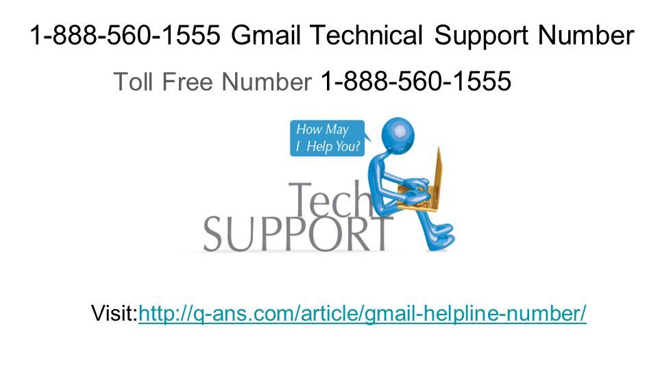 Gmail Technical Support Number Toll Free Number Visit: